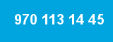 970 113 14 45